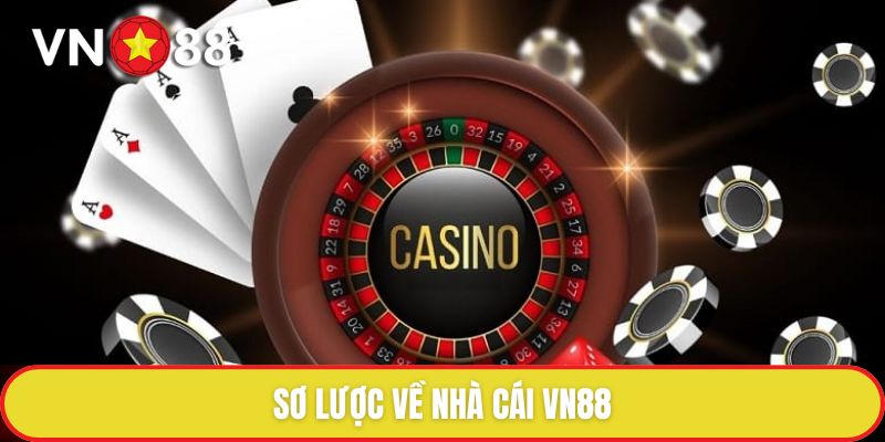 Sơ lược về nhà cái VN88